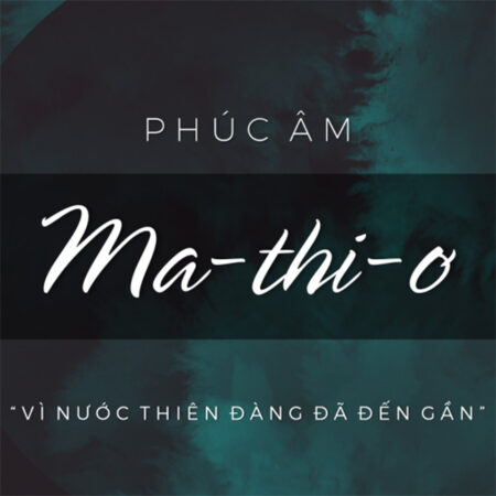 dd6 PHÚC ÂM MA-THI-Ơ